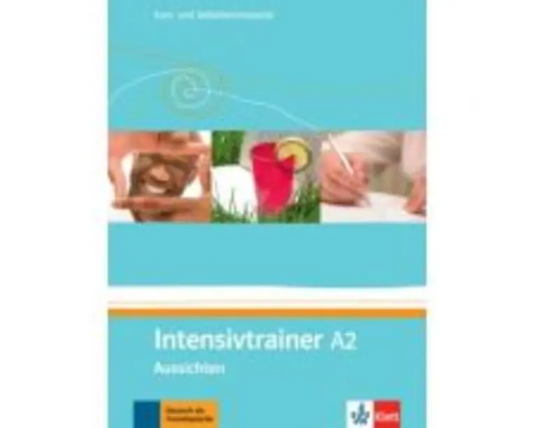 Intensivtrainer A2, Aussichten. Kurs- und Selbstlernmaterial - Eveline Schwarz