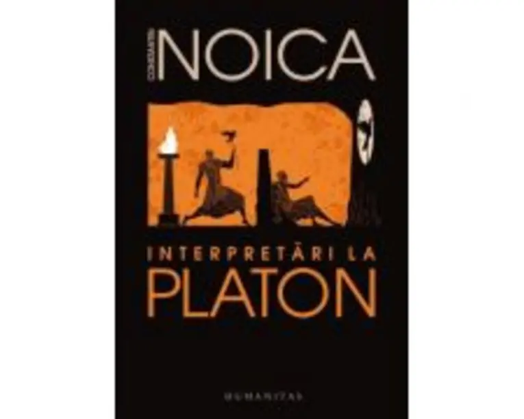 Interpretari la Platon - Constantin Noica