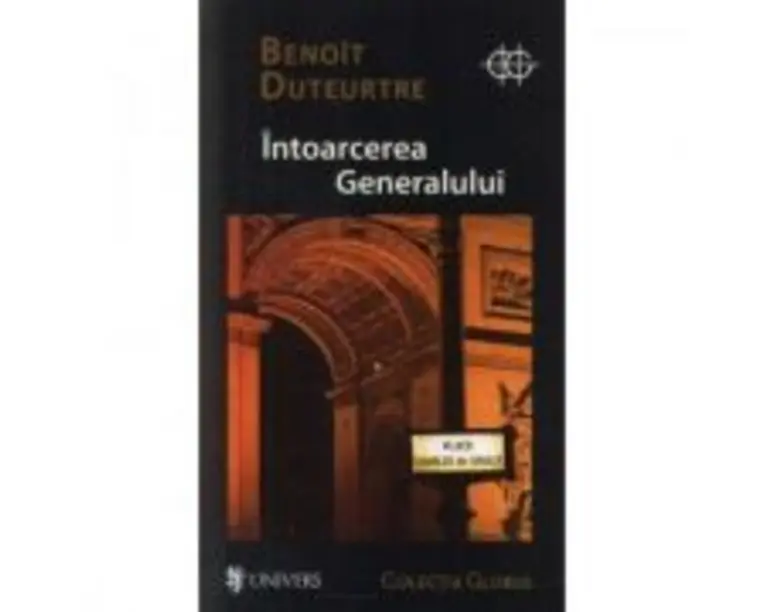 Intoarcerea generalului - Benoit Duteurtre