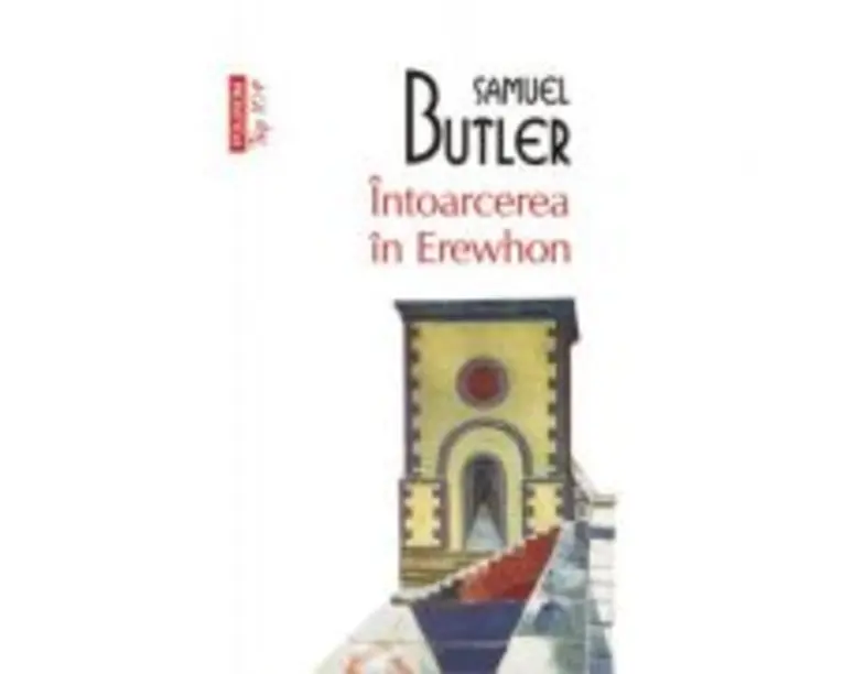 Intoarcerea in Erewhon (editie de buzunar) - Samuel Butler