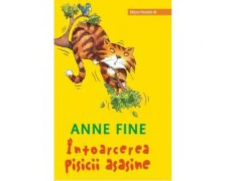 Intoarcerea pisicii asasine - Anne Fine (Editie a II-a, cartonata)