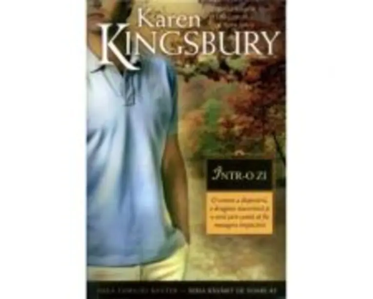 Intr-o zi. Saga Familiei Baxter, Seria Rasarit de soare, Cartea 3 - Karen Kingsbury