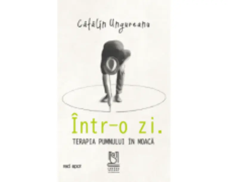 Intr-o zi. Terapia pumnului in moaca - Catalin Ungureanu