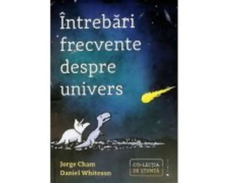Intrebari frecvente despre univers - Jorge Cham