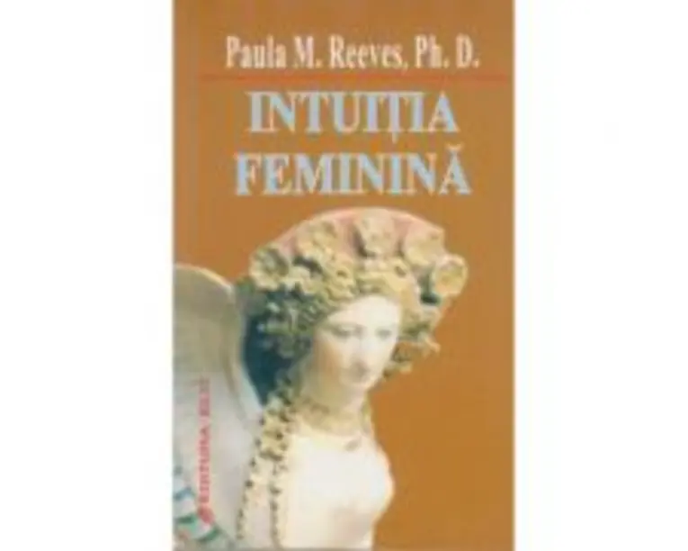 Intuitia feminina - Paula M. Reeves