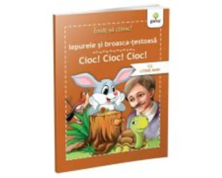 Invat sa citesc povesti. Iepurele si broasca testoasa. Cioc! Cioc! Cioc!