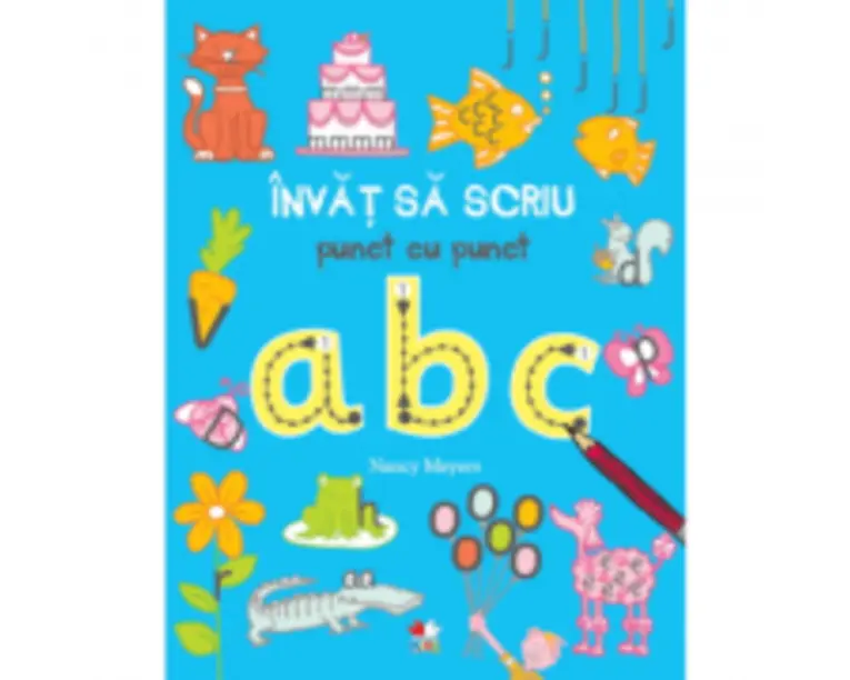Invat sa scriu punct cu punct ABC - Nancy Meyers