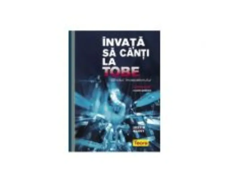 Invata sa canti la tobe - Ghidul incepatorului (contine un CD cu piste ajutatoare)