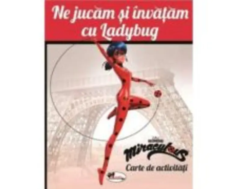 Ne jucam si invatam cu Ladybug. Carte de activitati