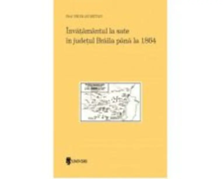Invatamantul la sate in judetul Braila pana la 1864 - Nicolae Seitan