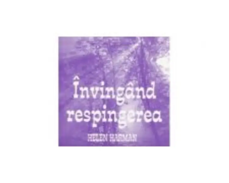 Invingand respingerea - Helen Harman