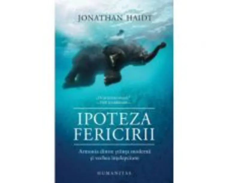 Ipoteza fericirii - Jonathan Haidt