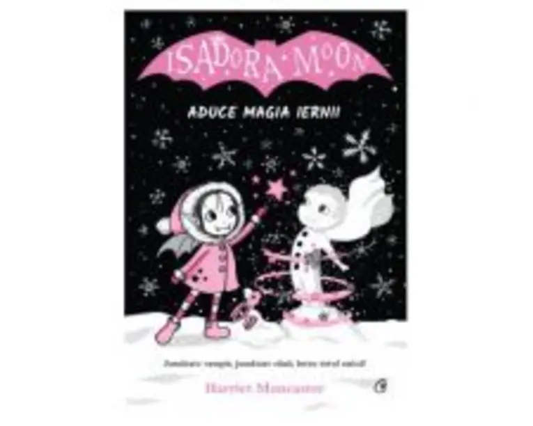 Isadora Moon aduce magia iernii - Harriet Muncaster