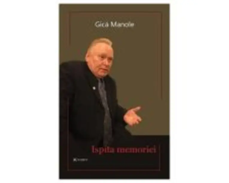 Ispita memoriei - Gica Manole