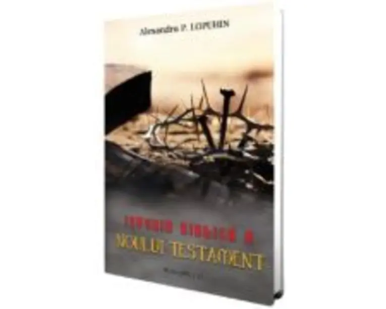 Istoria biblica a Noului Testament Vol. 2 - Alexandru P. Lopuhin