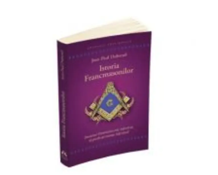 Istoria francmasonilor - Jean - Paul Dubreuil