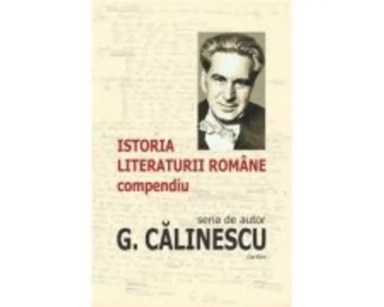 Istoria literaturii romane - Compendiu - George Calinescu