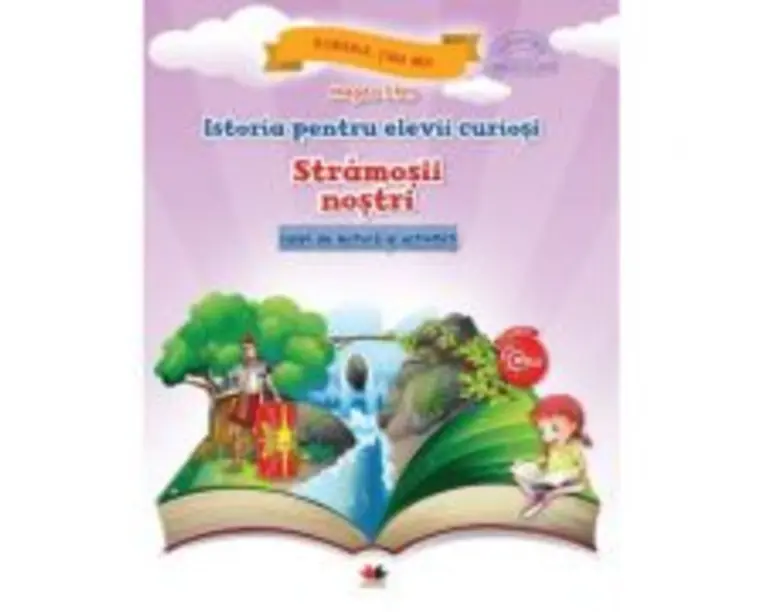 Istoria pentru elevii curiosi. Stramosii nostri. Caiet de lectura si activitati - Magda Stan