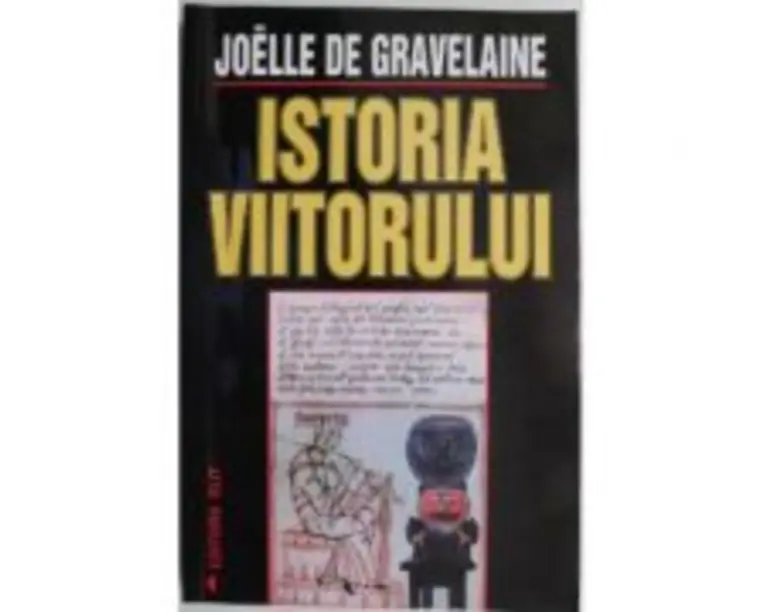Istoria viitorului - Joelle de Gravelaine