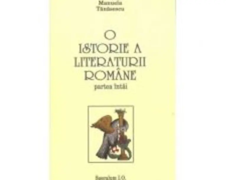 O istorie a literaturii romane - Manuela Tanasescu