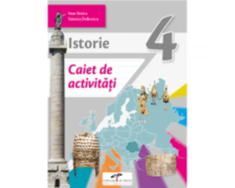 Istorie. Caiet de activitati. Clasa a 4-a - Stan Stoica