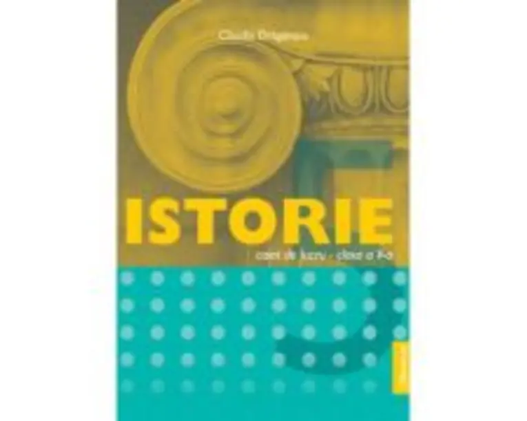 Istorie, caiet de lucru pentru clasa a 5-a - Claudia Draganoiu