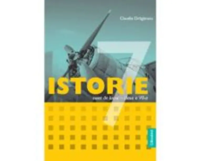 Istorie. Caiet de lucru pentru clasa a 7-a - Claudia Draganoiu