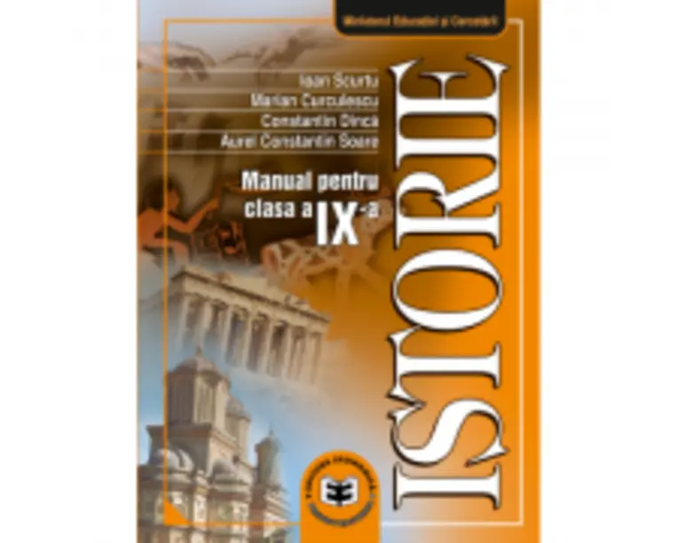 Istorie. Manual pentru clasa a 9-a - Ioan Scurtu
