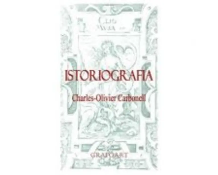 Istoriografia - Charles-Olivier Carbonell