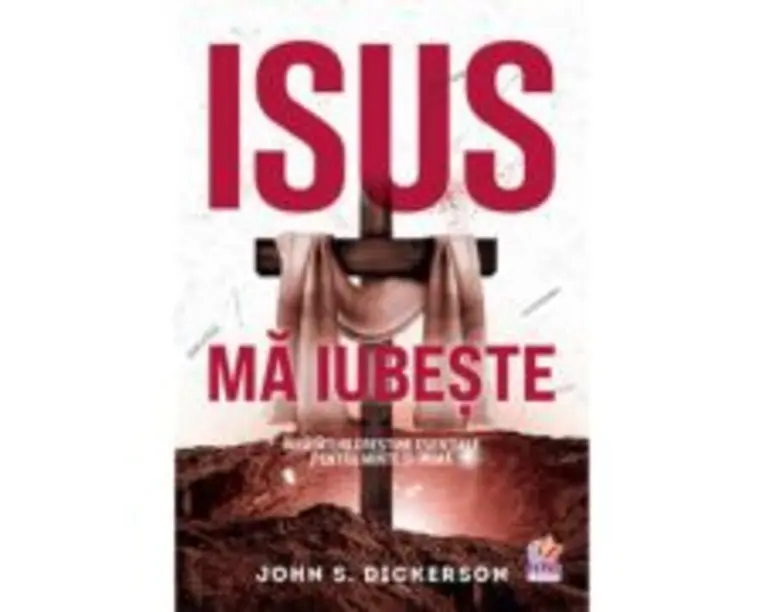 Isus ma iubeste - John S. Dickerson