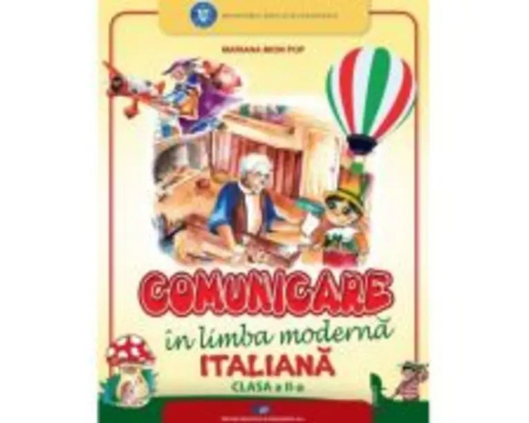 Comunicare in limba moderna italiana. Manual pentru clasa a 2-a - Mariana Mion Pop
