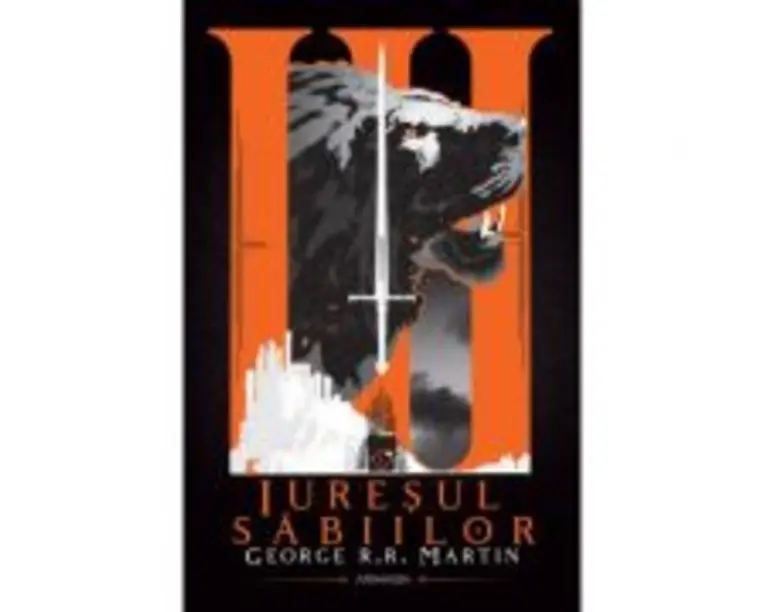 Iuresul sabiilor (Seria Cantec de gheata si foc, partea a III-a, ed. 2020) - George R. R. Martin