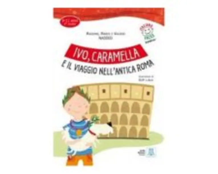 Ivo, Caramella e il viaggio nell’antica Roma, libro + audio online