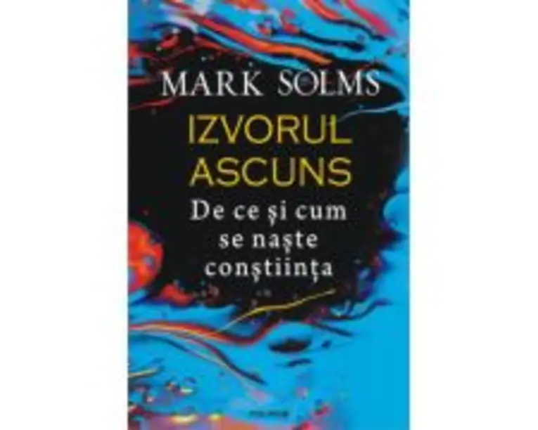 Izvorul ascuns - Mark Solms