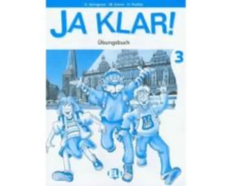 Ja Klar! Arbeitsbuch 3 - G. Gerngross