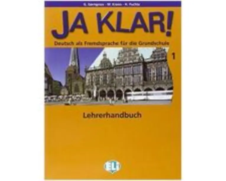 Ja Klar! Lehrerhandbuch 1 - G. Gerngross