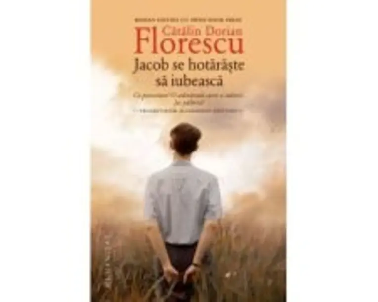 Jacob se hotaraste sa iubeasca - Catalin Dorian Florescu