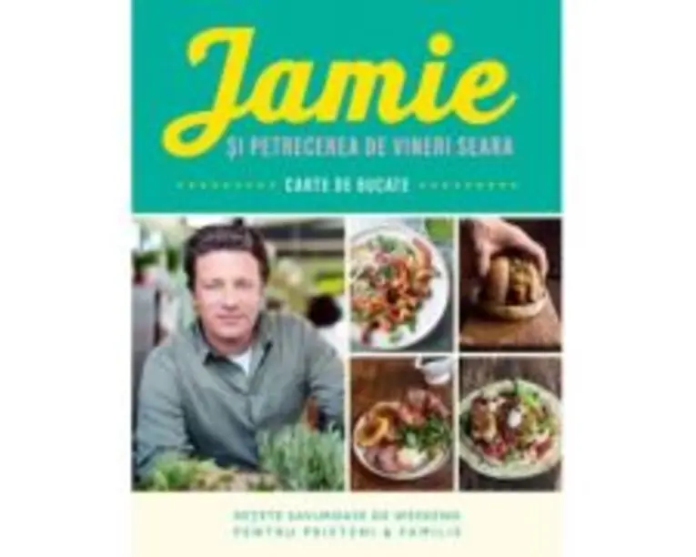 Jamie si petrecerea de vineri seara - Jamie Oliver