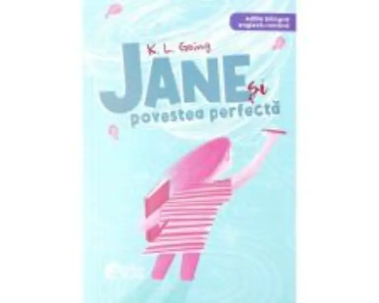 Jane si povestea perfecta - K. L. Going