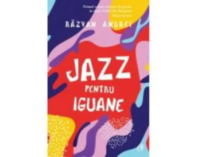 Jazz pentru iguane - Razvan Andrei