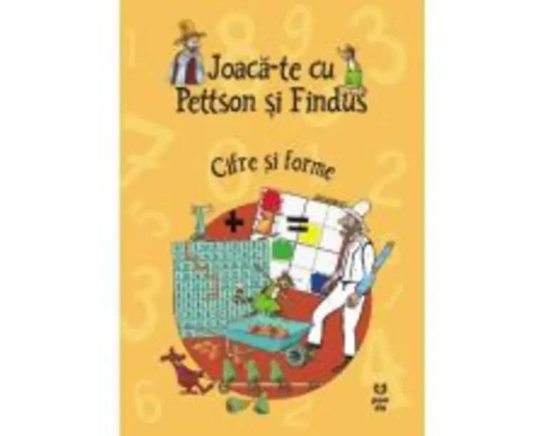 Joaca-te cu Pettson si Findus. Cifre si forme - Sven Nordqvist