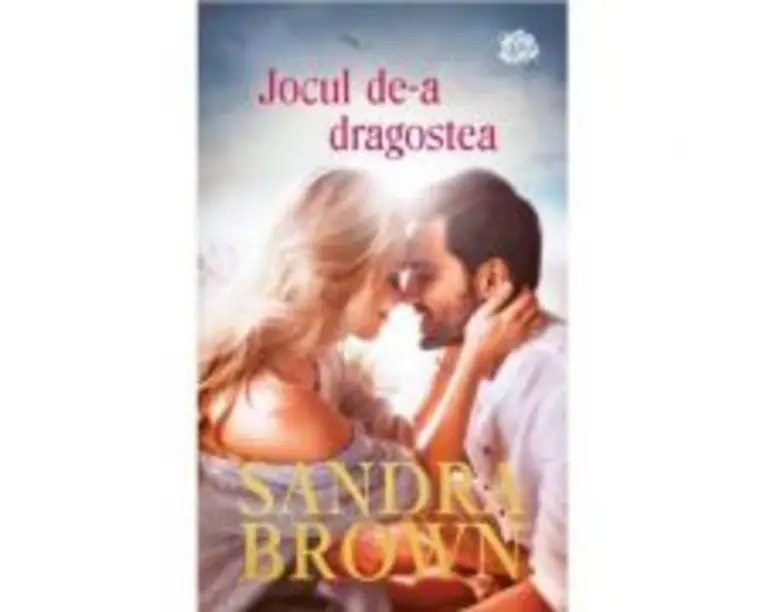 Jocul de-a dragostea - Sandra Brown
