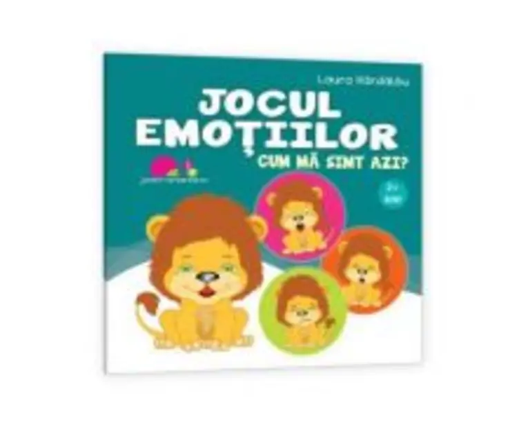 Jocul emotiilor. Cum ma simt azi? - Laura Hardalau