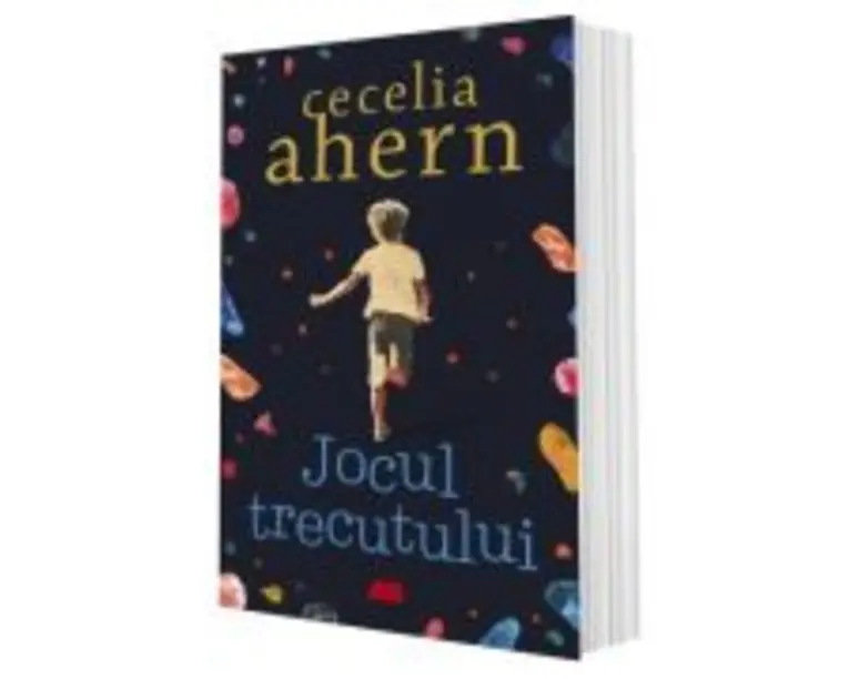 Jocul trecutului - Cecelia Ahern