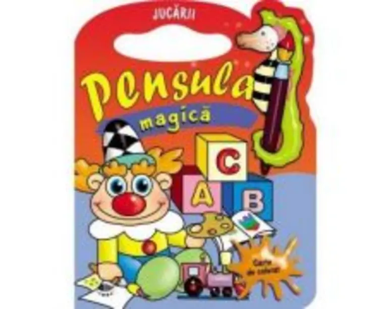 Jucarii. Pensula magica