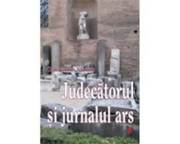 Judecatorul si jurnalul ars - Constantin Stancu