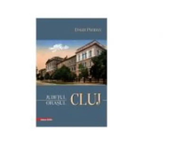 Judetul Cluj. Orasul Cluj. Cluj county.: The city of Cluj - David Prodan