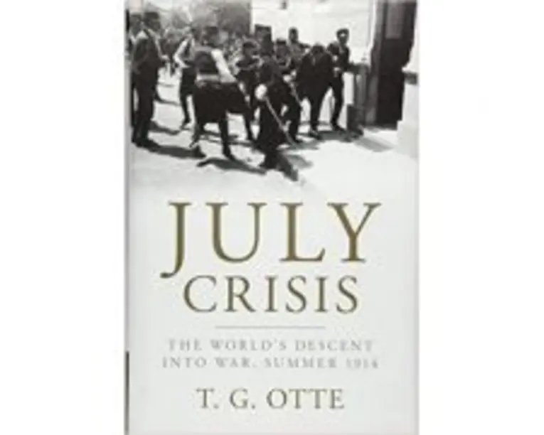 July Crisis: The World's Descent into War, Summer 1914 - T. G. Otte