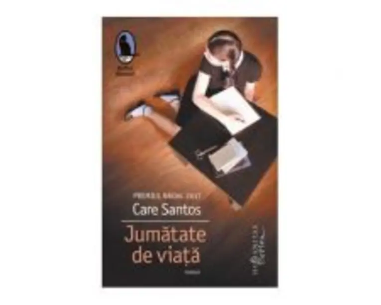 Jumatate de viata - Care Santos