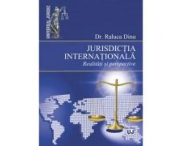 Jurisdictia internationala - Raluca Dinu